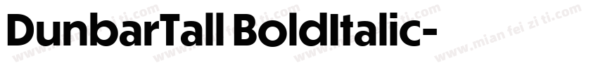DunbarTall BoldItalic字体转换